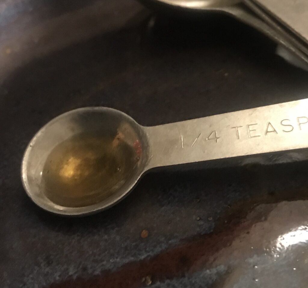 1/8th of a teaspoon? Do any of you actually have a 1/8 teaspoon